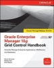 Oracle Enterprise Manager 10g Grid Control Handbook (Paperback) - Werner De Gruyter Photo