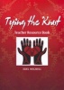 Tying the Knot - Teacher Resource Book (Paperback) - Edel Wignell Photo