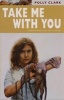 Take Me with You (Paperback) - Polly Clark Photo