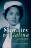 Memoirs of Galina - The Story of a Russian Australian from China (Paperback) - Galina Kuchina Photo