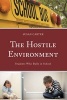 The Hostile Environment - Students Who Bully in School (Hardcover) - Susan Carter Photo