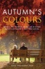 Autumn's Colours - Glimpses, Some Humorous and Some Sad, of Everyday and Not-So-Everyday Life in a Care Home Near You (Paperback) - Nick Holloway Photo