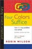 Four Colors Suffice - How the Map Problem Was Solved (Paperback, Revised color ed) - Robin Wilson Photo