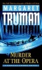 Murder at the Opera (Paperback) - Margaret Truman Photo