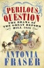 The Perilous Question - The Drama of the Great Reform Bill 1832 (Paperback) - Antonia Fraser Photo