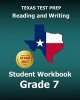 Texas Test Prep Reading and Writing Student Workbook Grade 7 - Covers the Teks Writing Standards (Paperback) - Test Master Press Texas Photo