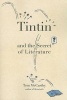 Tintin and the Secret of Literature (Paperback) - Tom McCarthy Photo