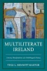 Multiliterate Ireland - Literary Manifestations of a Multilingual History (Hardcover) - Tina Bennett Kastor Photo