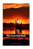 The Great Gold Rush (Paperback) - W H P Jarvis Photo