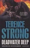 Deadwater Deep (Paperback, New Ed) - Terence Strong Photo