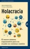 Holacracia - El Nuevo Sistema Organizativo Para un Mundo en Continuo Cambio (English, Spanish, Paperback) - Brian Robertson Photo