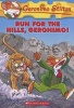 Run for the Hills, Geronimo! (Paperback) - Geronimo Stilton Photo