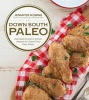 Down South Paleo (Paperback) - Jennifer Robins Photo