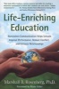 Life-Enriching Education - Nonviolent Communication Helps Schools Improve Performance, Reduce Conflict, and Enhance Relationships (Paperback, 1st ed) - Marshall B Rosenberg Photo