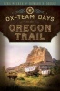 Ox-Team Days on the Oregon Trail (Paperback) - Ezra Meeker and Howard R Driggs Photo