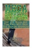 Mega Survival Collection - Over 200 Skills and Tips That Will Help You Survive Anything: (Prepper's Guide, Survival Guide, Alternative Medicine, Emergency) (Paperback) - John Harrison Photo