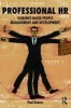 Professional HR - Evidence- Based People Management and Development (Paperback, New) - Paul Kearns Photo