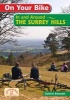 On Your Bike in the Surrey Hills (Spiral bound) - Valerie Bennett Photo