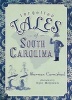 Forgotten Tales of South Carolina (Paperback) - Sherman Carmichael Photo