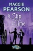 A Slip in Time (Paperback) - Maggie Pearson Photo