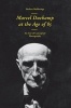 Marcel Duchamp at the Age of 85 - An Icon of Conceptual Photography (Paperback) - Friedrich Kiesler Photo