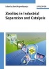 Zeolites in Industrial Separation and Catalysis (Hardcover) - Santi Kulprathipanja Photo