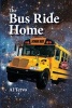 The Bus Ride Home (Paperback) - Al Tervo Photo