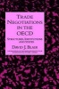 Trade Negotiations in the OECD - Structures, Institutions and States (Hardcover) - David J Blair Photo