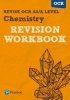 REVISE OCR AS/A Level Chemistry Revision Workbook - For the 2015 qualifications (Paperback) - Mark Grinsell Photo