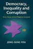 Democracy, Inequality and Corruption - Korea, Taiwan and the Philippines Compared (Paperback) - Jong Sung You Photo