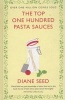 The Top One Hundred Pasta Sauces (Hardcover) - Diane Seed Photo