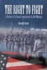 Right to Fight - History of African Americans in the Military (Hardcover, illustrated edition) - Gerald Astor Photo