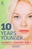 "10 Years Younger" Cosmetic Surgery Bible (Paperback, New) - Jan Stanek Photo