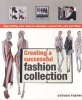 Creating a Successful Fashion Collection - Everything You Need to Develop a Great Line and Portfolio (Paperback) - Steven Faerm Photo