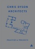 Practise and Projects - Chris Dyson Architects (Paperback, New) - Robert Maxwell Photo