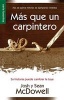 MS Que Un Carpintero Nueva Edicin - More Than a Carpenter New Edition (English, Spanish, Paperback) - Josh McDowell Photo