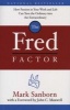 The Fred Factor (Hardcover, 1st WaterBrook Press ed) - M Sanborn Photo