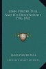 John Porter Tull and His Descendants 1796-1942 (Paperback) - James Porter Tull Photo