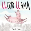 Lloyd Llama (Hardcover) - Sarah Jones Photo