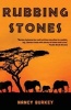 Rubbing Stones (Paperback) - Nancy Burkey Photo