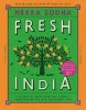 Fresh India - 130 Quick, Easy and Delicious Vegetarian Recipes for Every Day (Hardcover) - Meera Sodha Photo