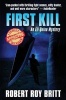 First Kill - An Eli Quinn Mystery (Paperback) - Robert Roy Britt Photo