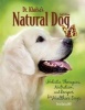 Dr. Khalsa's Natural Dog - Holistic Therapies, Nutrition, and Recipes for Healthier Dogs (Paperback, 2nd Revised edition) - Deva Kaur Khalsa Photo