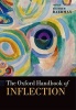 The Oxford Handbook of Inflection (Hardcover) - Matthew Baerman Photo