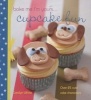 Bake Me I'm Yours ... Cupcake Fun - Over 25 Cute Cake Characters - 25 Cute Characters for Family Baking (Hardcover) - Carolyn White Photo