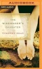 The Winemaker's Daughter (MP3 format, CD) - Timothy Egan Photo