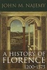 A History of Florence 1200-1575 (Paperback) - John M Najemy Photo