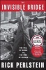 The Invisible Bridge - The Fall of Nixon and the Rise of Reagan (Paperback) - Rick Perlstein Photo