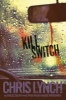 Kill Switch (Paperback) - Chris Lynch Photo