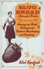 Slug Bread & Beheaded Thistles - Amusing & Useful Techniques For Nontoxic Housekeeping & Gardening (Paperback) - Ellen Sandbeck Photo